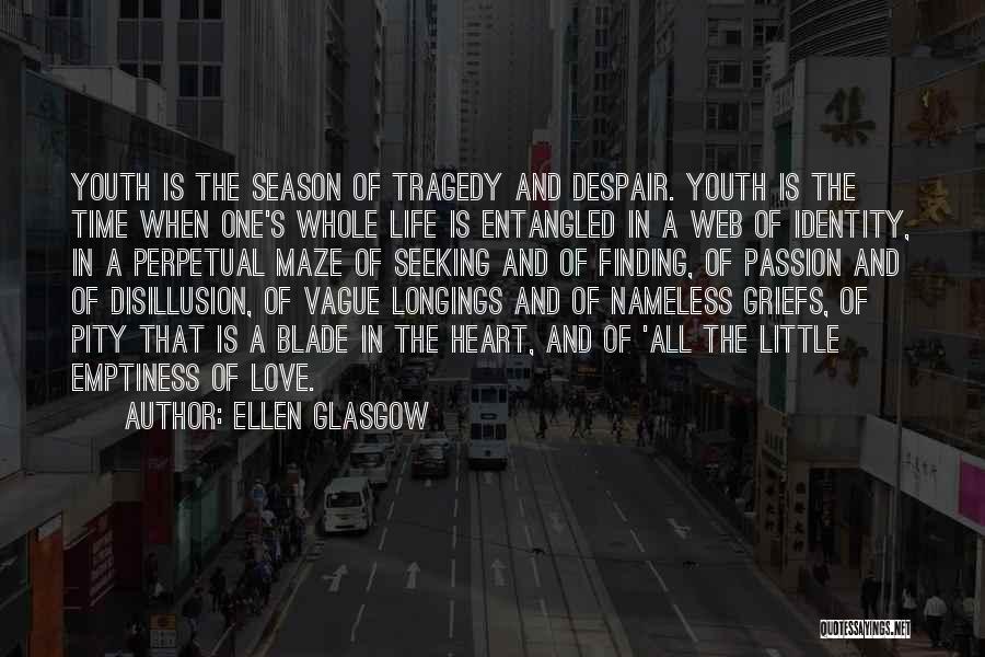 Ellen Glasgow Quotes 1910535