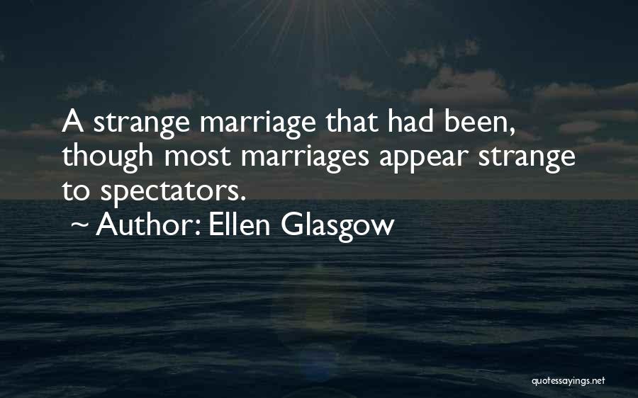 Ellen Glasgow Quotes 318633