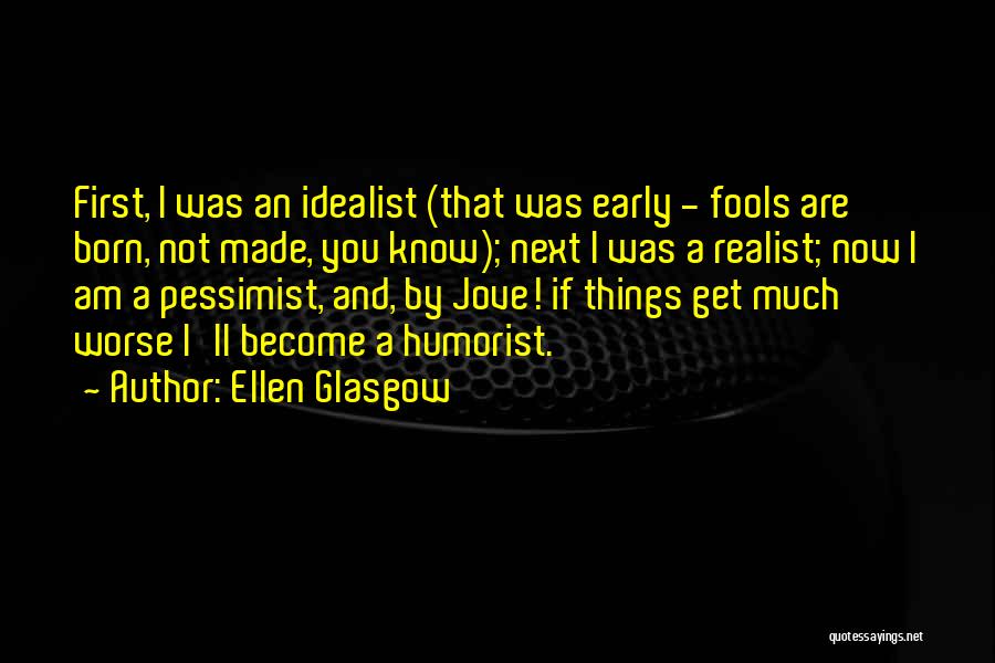 Ellen Glasgow Quotes 406628