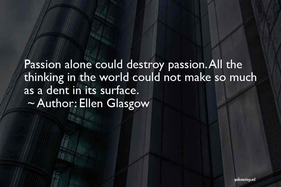 Ellen Glasgow Quotes 478833