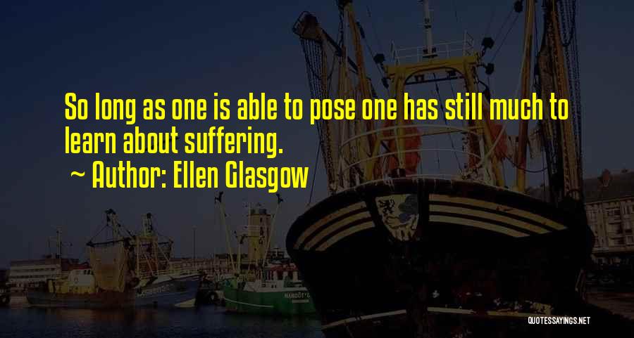 Ellen Glasgow Quotes 637968