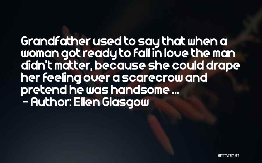 Ellen Glasgow Quotes 760249