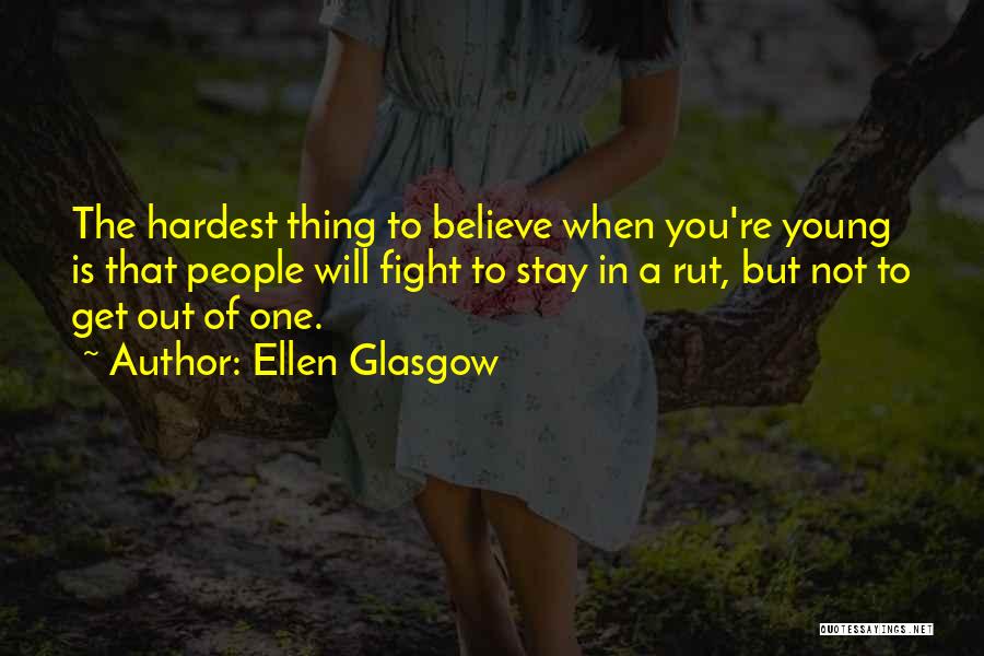 Ellen Glasgow Quotes 846152