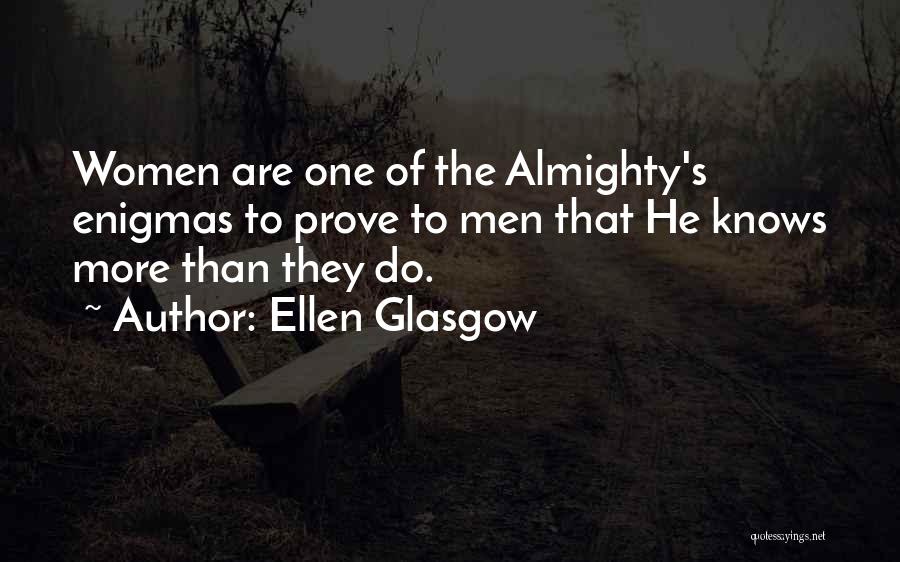 Ellen Glasgow Quotes 985381