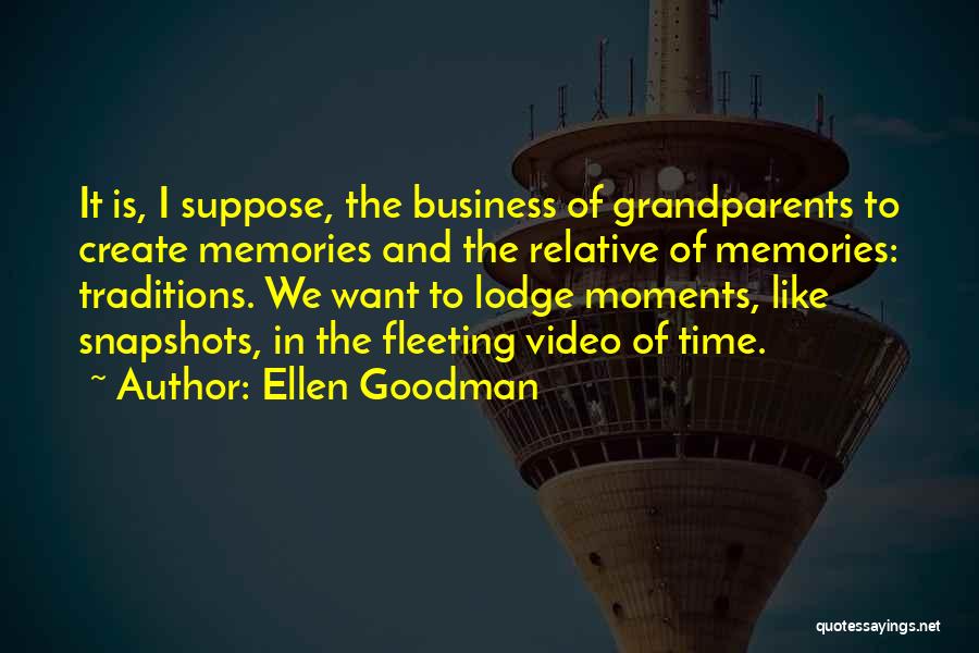 Ellen Goodman Quotes 1157933