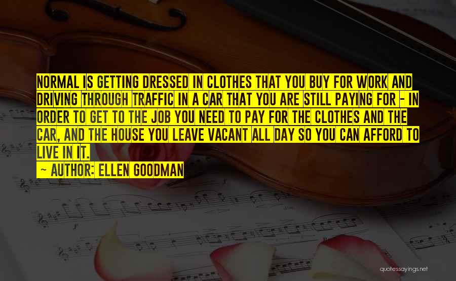 Ellen Goodman Quotes 121701
