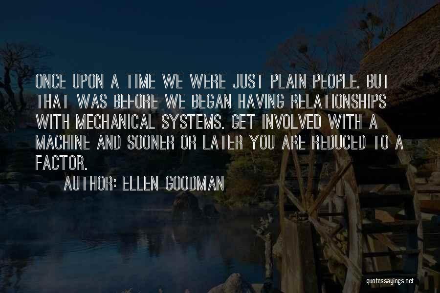 Ellen Goodman Quotes 1447496