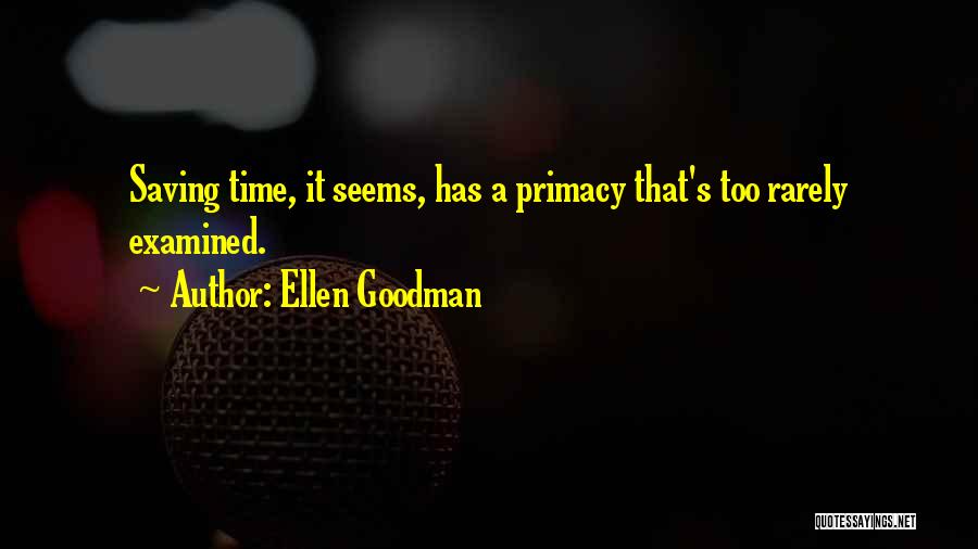 Ellen Goodman Quotes 2091531