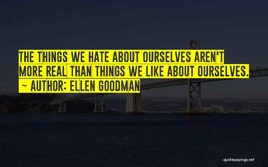 Ellen Goodman Quotes 2104743
