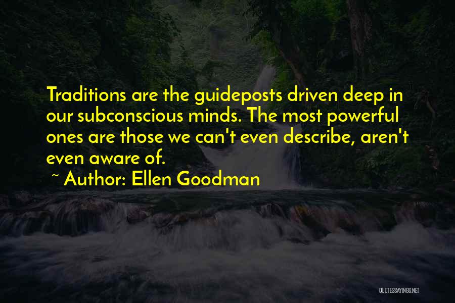 Ellen Goodman Quotes 777179