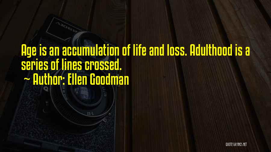 Ellen Goodman Quotes 812697