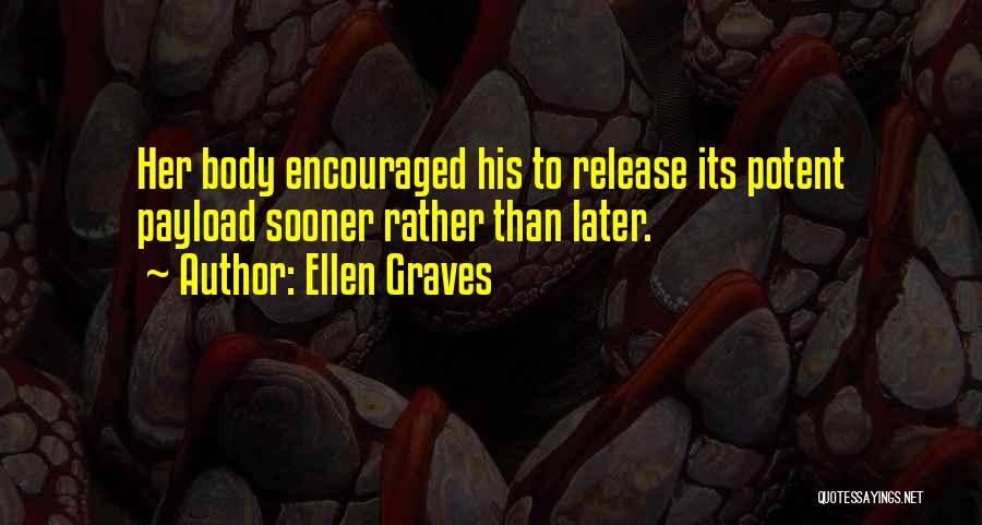 Ellen Graves Quotes 461673