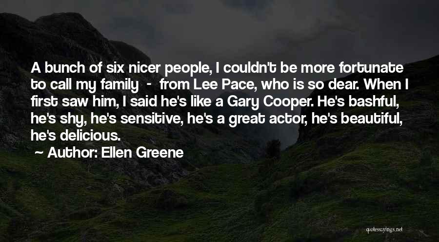 Ellen Greene Quotes 1449423