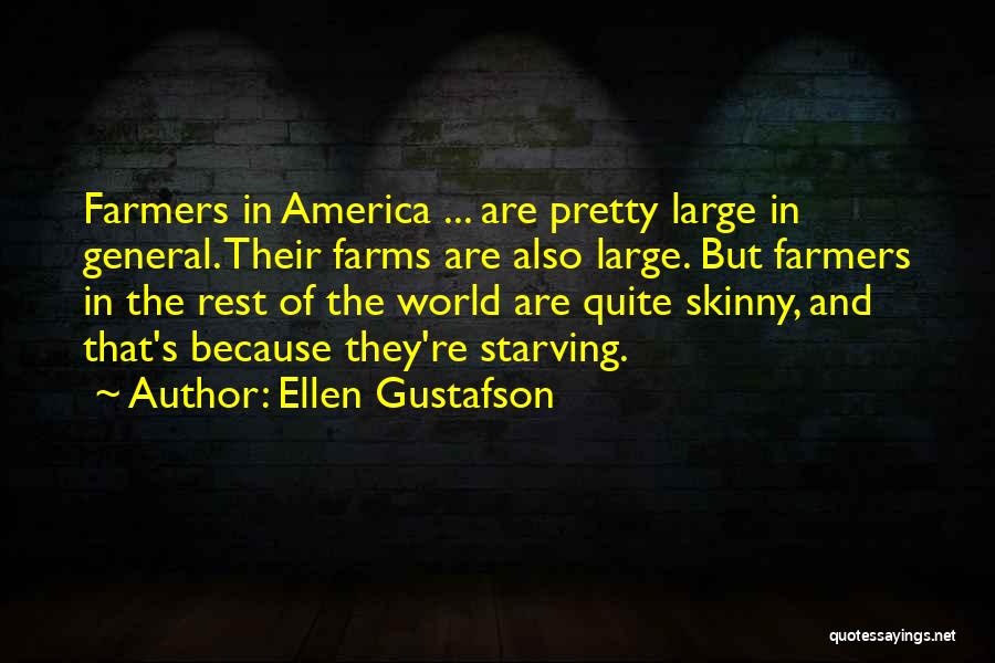 Ellen Gustafson Quotes 172144