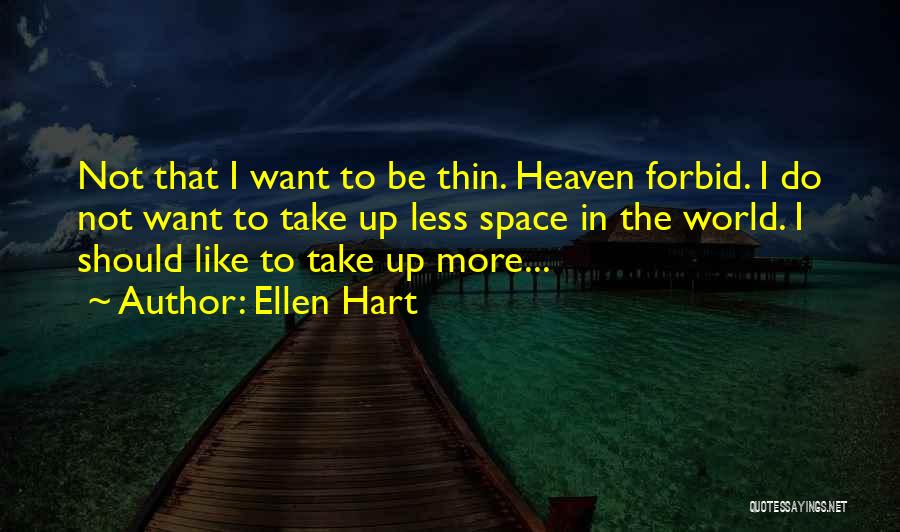 Ellen Hart Quotes 830513
