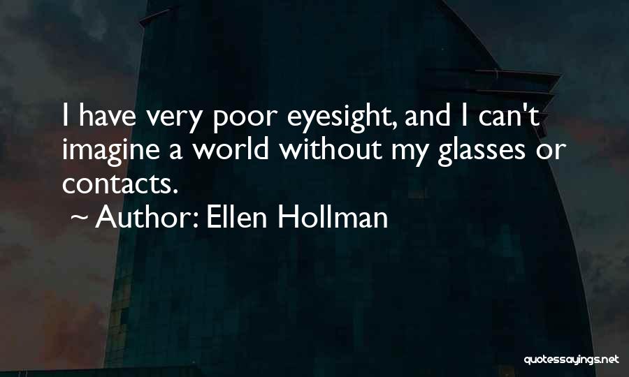 Ellen Hollman Quotes 1379955
