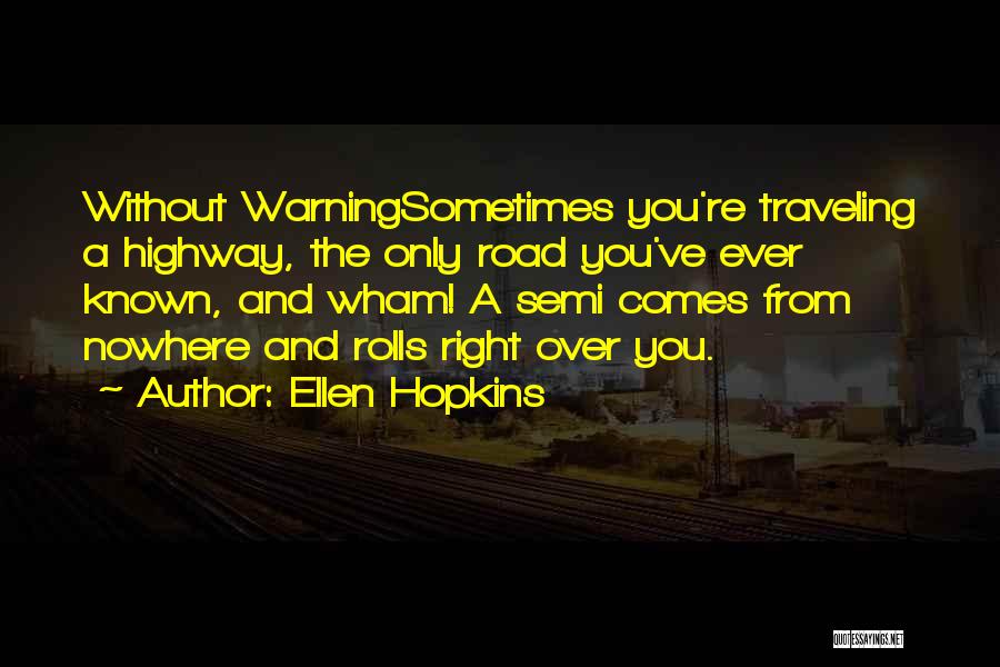 Ellen Hopkins Quotes 1092799