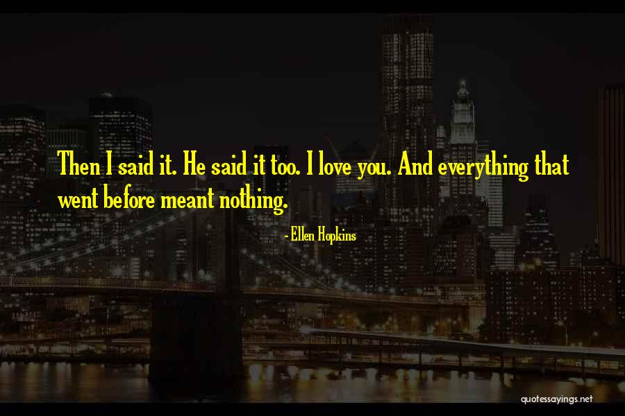 Ellen Hopkins Quotes 1106881 Ellen Hopkins Quotes 1106881