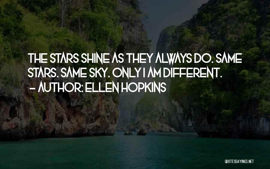 Ellen Hopkins Quotes 1121432