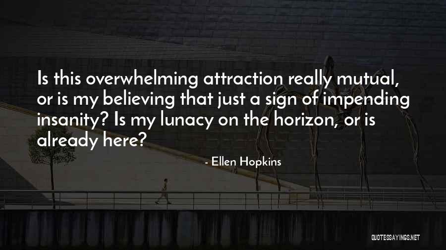 Ellen Hopkins Quotes 1290730