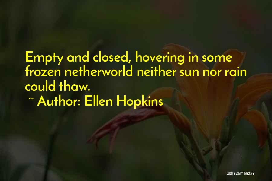 Ellen Hopkins Quotes 1371825