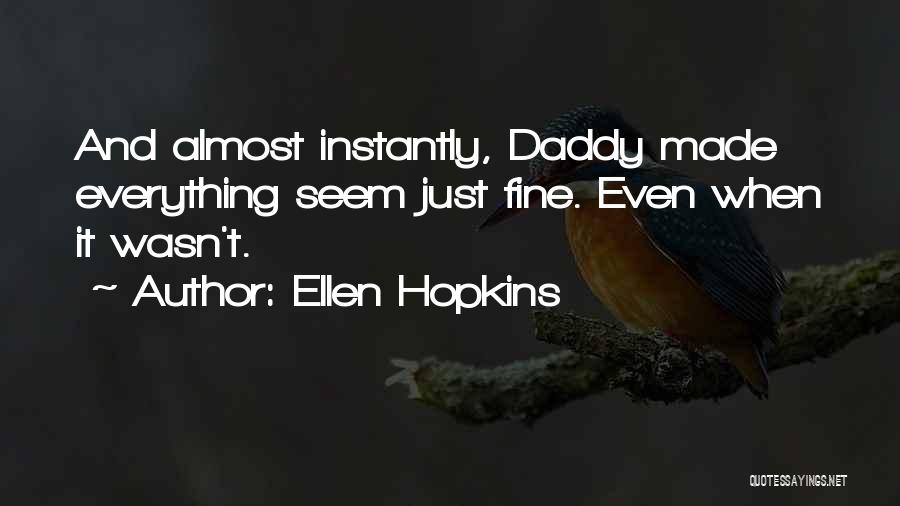 Ellen Hopkins Quotes 1487478