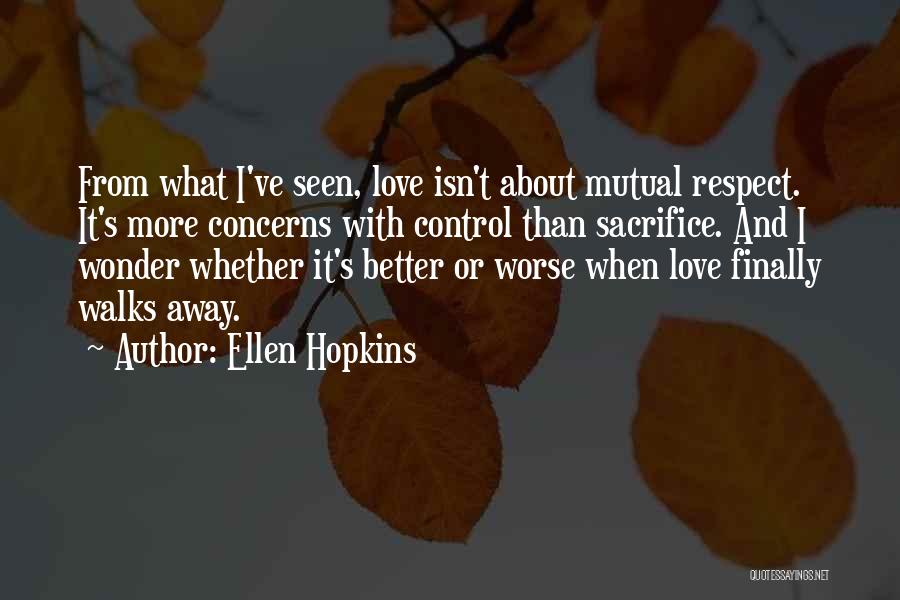 Ellen Hopkins Quotes 1493724