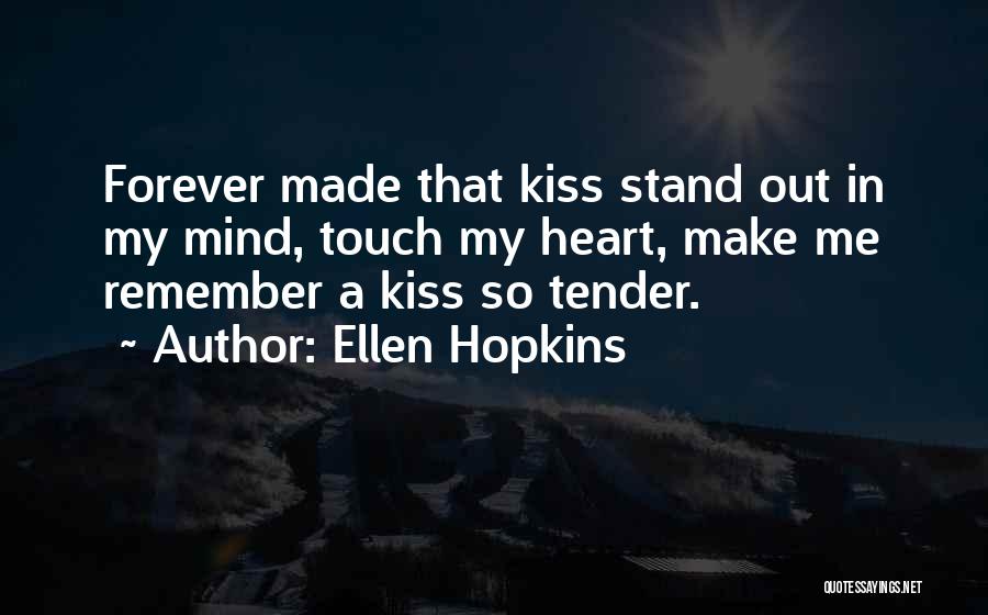 Ellen Hopkins Quotes 1850262
