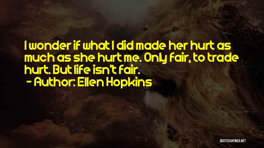 Ellen Hopkins Quotes 1858519