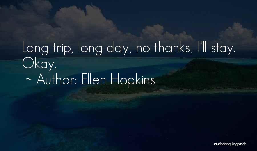 Ellen Hopkins Quotes 1883112