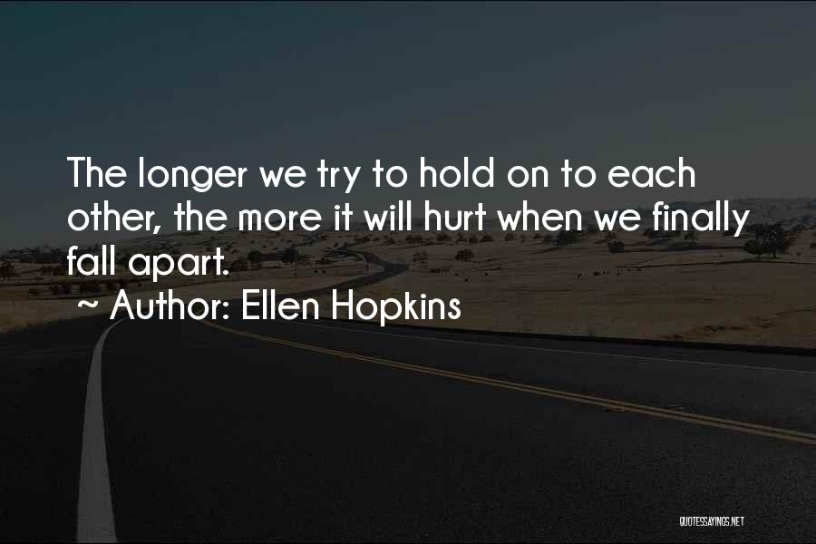 Ellen Hopkins Quotes 2252816