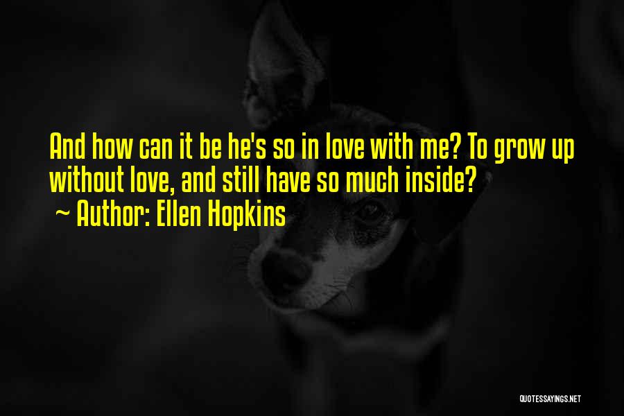 Ellen Hopkins Quotes 293393