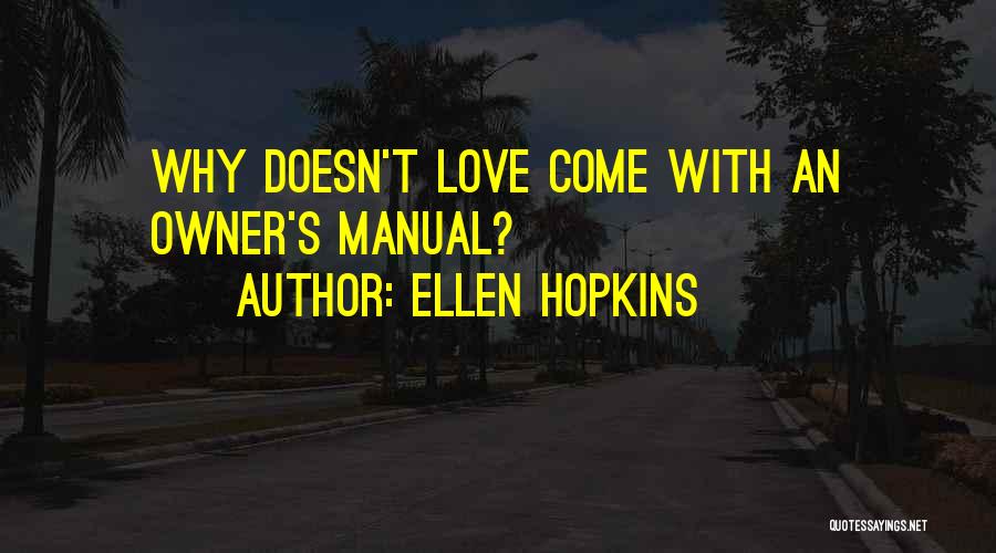 Ellen Hopkins Quotes 304181