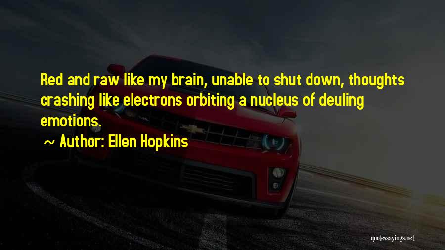 Ellen Hopkins Quotes 391349