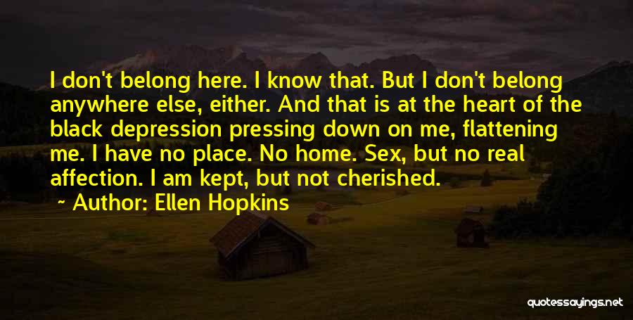 Ellen Hopkins Quotes 488069