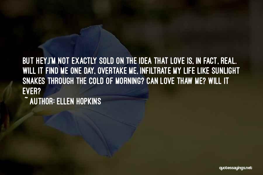 Ellen Hopkins Quotes 672184