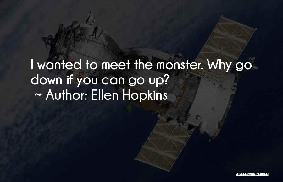 Ellen Hopkins Quotes 673146