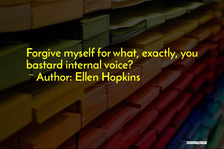 Ellen Hopkins Quotes 763109