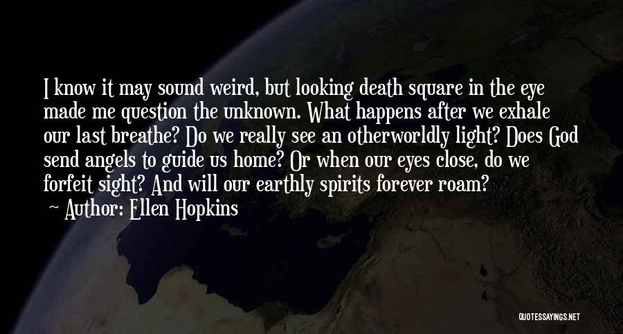 Ellen Hopkins Quotes 792892
