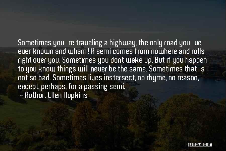 Ellen Hopkins Quotes 840192