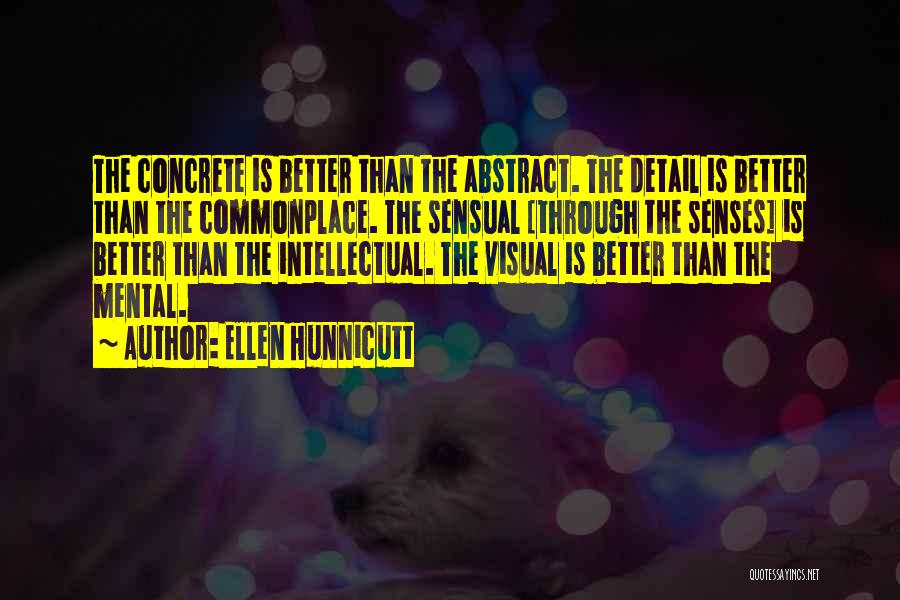 Ellen Hunnicutt Quotes 2174885