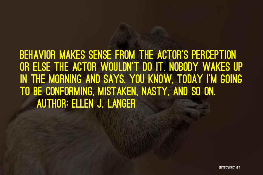 Ellen J. Langer Quotes 2209849