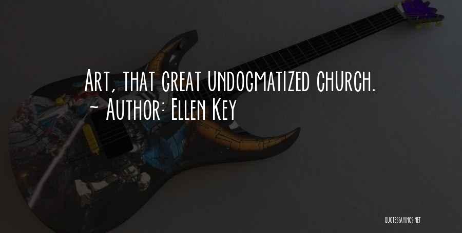 Ellen Key Quotes 2254566