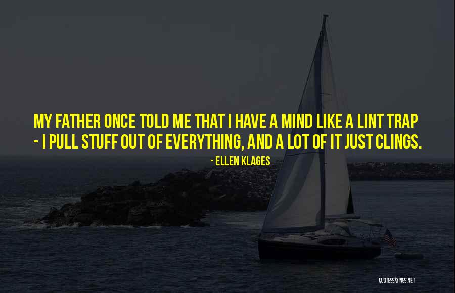 Ellen Klages Quotes 1073963 Ellen Klages Quotes 1073963