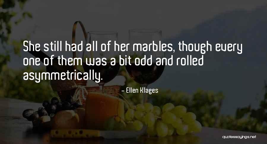 Ellen Klages Quotes 2127080