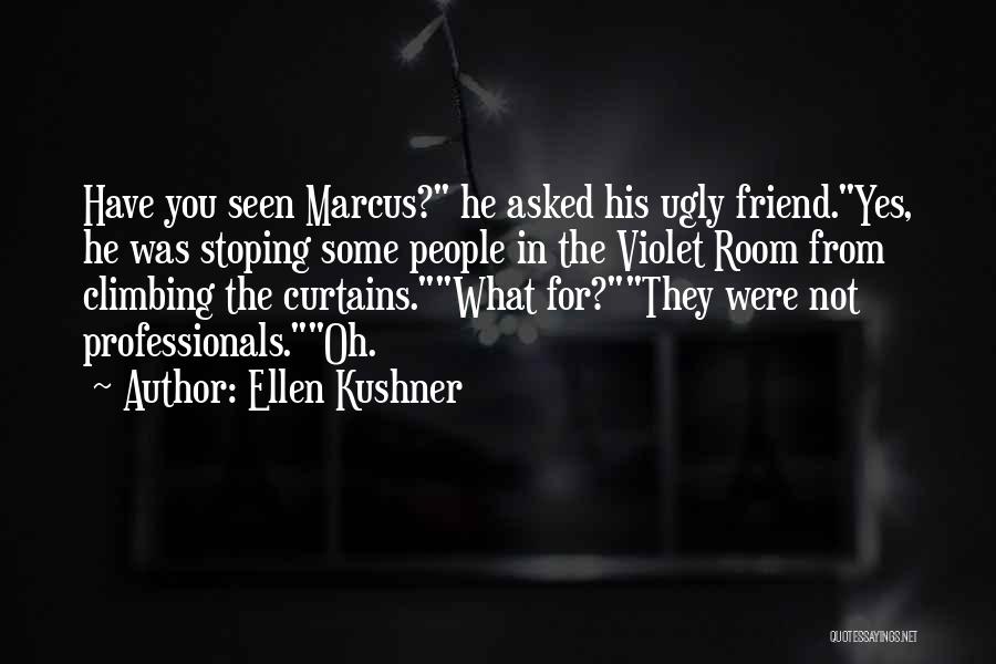 Ellen Kushner Quotes 128161