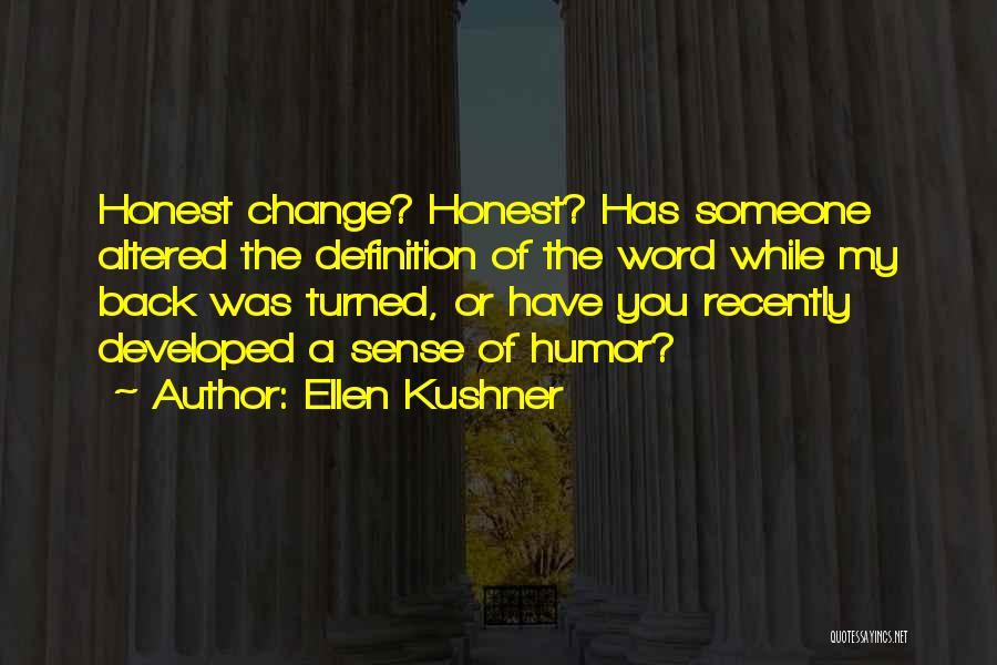 Ellen Kushner Quotes 1302350