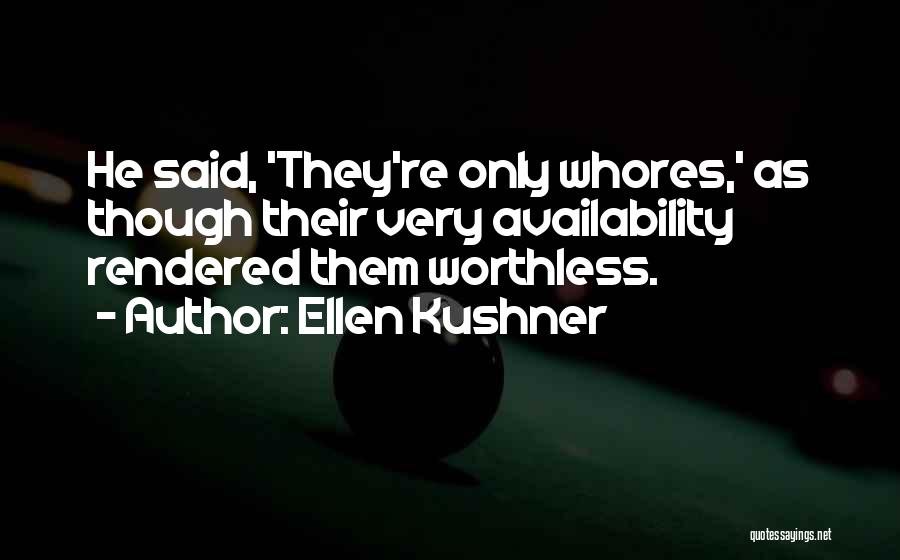 Ellen Kushner Quotes 379685