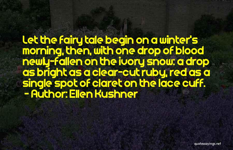 Ellen Kushner Quotes 819774