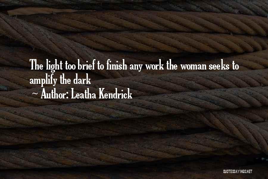 Ellen Latham Quotes By Leatha Kendrick